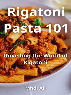 cover image of Rigatoni Pasta 101